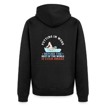 Putting In Work Before The Rest Of The World Is - Unisex Premium Bio Zip Hoodie - Schwarz - Hinten - Nico (187cm)