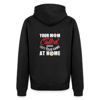 MOM Called You Left Your Game AT Home Handball - Unisex Premium Bio Zip Hoodie - Schwarz - Hinten - Nico (187cm)