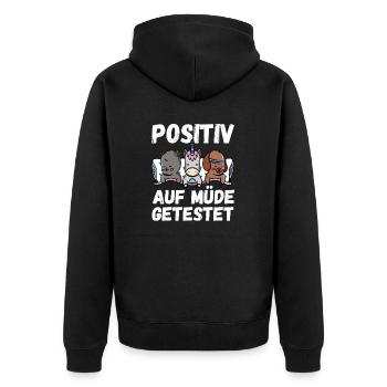 Positiv auf Müde getestet Tiere Fun - Unisex Premium Bio Zip Hoodie - Schwarz - Hinten - Nico (187cm)