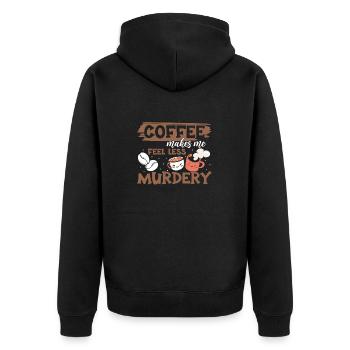 Women's Coffee Makes Me Feel Less Murdery - Unisex Premium Organic Zip Hoodie - black - Back - Nico (187cm)