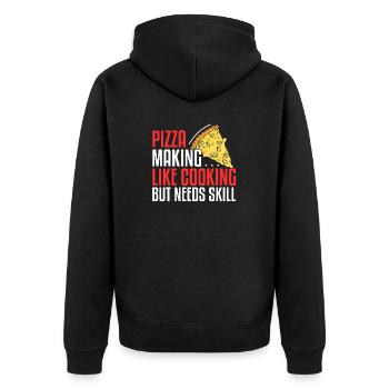 Pizza Making Like Cooking But Needs Skill - Unisex Premium Organic Zip Hoodie - black - Back - Nico (187cm)