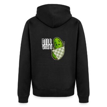 Funny Pickle Dill With It! Humor Cucumber Vegan - Unisex Premium Organic Zip Hoodie - black - Back - Nico (187cm)