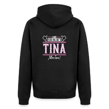 Tina Geschenkidee Geschenk Geburtstag - Unisex Premium Bio Zip Hoodie - Schwarz - Hinten - Nico (187cm)