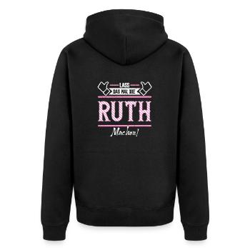 Ruth Geschenkidee Geschenk Geburtstag - Unisex Premium Bio Zip Hoodie - Schwarz - Hinten - Nico (187cm)