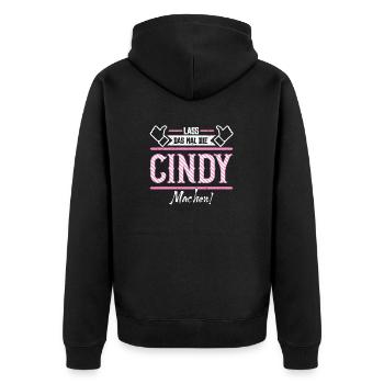 Cindy Geschenkidee Geschenk Geburtstag - Unisex Premium Bio Zip Hoodie - Schwarz - Hinten - Nico (187cm)