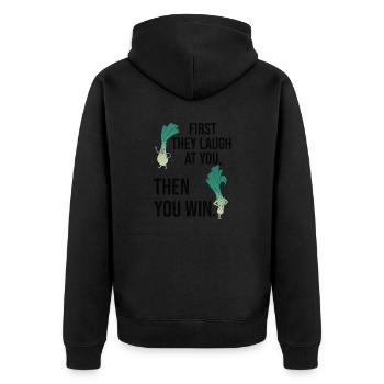 First They Laugh At You Then You Win - Gym Shirt - Unisex Premium Organic Zip Hoodie - black - Back - Nico (187cm)