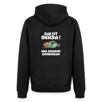 Das ist Gerda Wir Joggen gemeinsam Langsame - Unisex Premium Bio Zip Hoodie - Schwarz - Hinten - Nico (187cm)