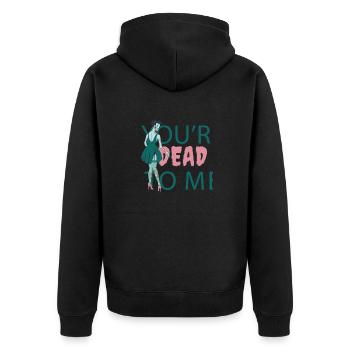 Du bist für mich tot Zombie Du bist für mich tot Z - Unisex Premium Bio Zip Hoodie - Schwarz - Hinten - Nico (187cm)