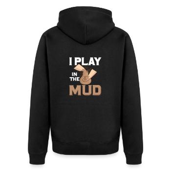 I Play In The Mud Ceramics Artist Pottery - Unisex Premium Organic Zip Hoodie - black - Back - Nico (187cm)