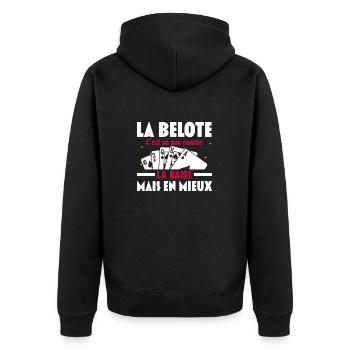 La Belote C'est un peu comme la baise Mais en mieu - Veste à capuche bio Premium Unisexe - noir - Dos - Nico (187cm)
