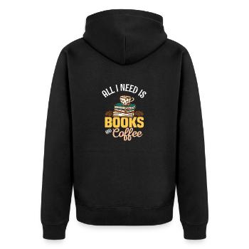 All I Need Is Books And Coffee Book Lover Reading - Unisex Premium Bio Zip Hoodie - Schwarz - Hinten - Nico (187cm)