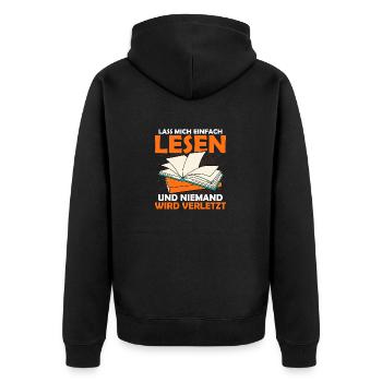 Lass mich einfach lesen und niemand wird verletzt - Unisex Premium Bio Zip Hoodie - Schwarz - Hinten - Nico (187cm)