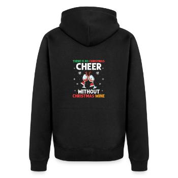 There Is No Christmas Cheer Without Christmas Wine - Unisex Premium Organic Zip Hoodie - black - Back - Nico (187cm)