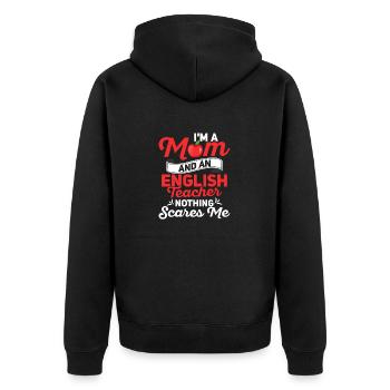 I'm A Mom And An English Teacher Grammar - Unisex Premium Bio Zip Hoodie - Schwarz - Hinten - Nico (187cm)