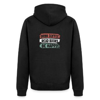 Drinking coffee, reading books, being happy - Unisex Premium Organic Zip Hoodie - black - Back - Nico (187cm)