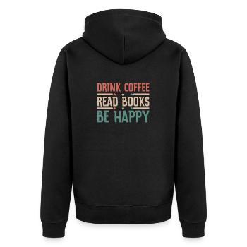Drinking coffee, reading books, being happy - Unisex Premium Organic Zip Hoodie - black - Back - Nico (187cm)