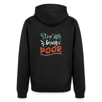 Hör Auf, Arm Zu Sein - Unisex Premium Bio Zip Hoodie - Schwarz - Hinten - Nico (187cm)