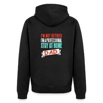Not Retired I'm A Professional Stay At Home DAD - Unisex Premium Bio Zip Hoodie - Schwarz - Hinten - Nico (187cm)
