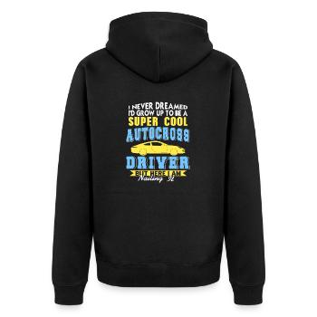 Never Dreamed I'd Grow Up To Be Cool Autocross - Unisex Premium Organic Zip Hoodie - black - Back - Nico (187cm)