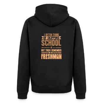 Think Of Skipping School I'm Just A Freshman Funny - Unisex Premium Organic Zip Hoodie - black - Back - Nico (187cm)