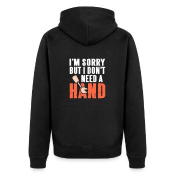 I'm Sorry But I Don't Need A Hand Funny Prosthesis - Unisex Premium Organic Zip Hoodie - black - Back - Nico (187cm)
