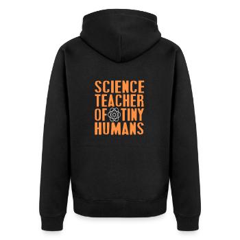 Science Teacher Of Tiny Humans Retro Funny Teacher - Unisex Premium Organic Zip Hoodie - black - Back - Nico (187cm)