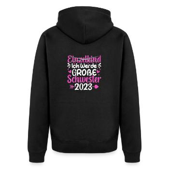 Ich Werde Große Schwester 2023 Schwangerschaft - Unisex Premium Bio Zip Hoodie - Schwarz - Hinten - Nico (187cm)