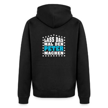 Lass das mal den PETER machen Vornamen Spruch - Unisex Premium Bio Zip Hoodie - Schwarz - Hinten - Nico (187cm)