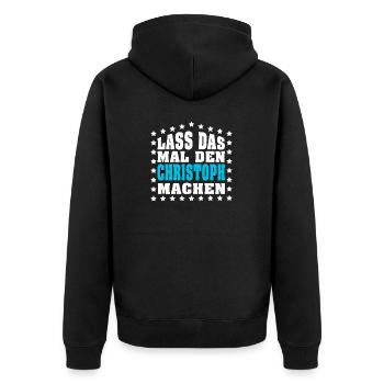 Lass das mal den CHRISTOPH machen Vornamen Spruch - Unisex Premium Bio Zip Hoodie - Schwarz - Hinten - Nico (187cm)