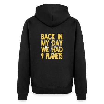 Back In My Day We Had 9 Planets Funny Pluto - Unisex Premium Bio Zip Hoodie - Schwarz - Hinten - Nico (187cm)