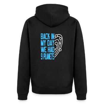 Funny Pluto Back In My Day We Had 9 Planets Retro - Unisex Premium Bio Zip Hoodie - Schwarz - Hinten - Nico (187cm)