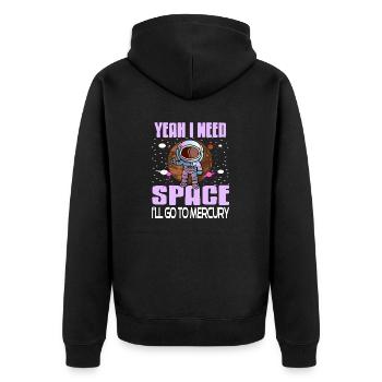 Yeah I Need Space I'll Go To Mercury Retro Funny - Unisex Premium Organic Zip Hoodie - black - Back - Nico (187cm)