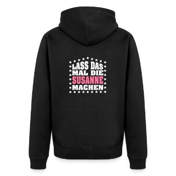Lass das mal die SUSANNE machen Vornamen Spruch - Unisex Premium Bio Zip Hoodie - Schwarz - Hinten - Nico (187cm)