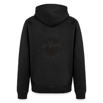 Ich Habe 30 Jahre Gebraucht, Um So Gut Auszusehen - Unisex Premium Bio Zip Hoodie - Schwarz - Hinten - Nico (187cm)