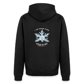 I Am Snow Sure What To Do! Funny Snow Winter - Unisex Premium Organic Zip Hoodie - black - Back - Nico (187cm)