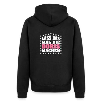 Lass das mal die DORIS machen Vornamen Spruch - Unisex Premium Bio Zip Hoodie - Schwarz - Hinten - Nico (187cm)