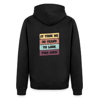 Ich Habe 30 Jahre Gebraucht, Um So Gut Auszusehen - Unisex Premium Bio Zip Hoodie - Schwarz - Hinten - Nico (187cm)