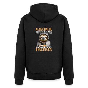 Manchmal brauche ich den ganzen Tag - Faultier - Unisex Premium Bio Zip Hoodie - Schwarz - Hinten - Nico (187cm)