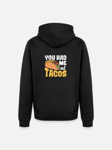 Taco They Had Me at Tacos Cinco De Mayo - Unisex Premium Organic Zip Hoodie - black