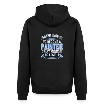 Skilled Enough To Become A Painter Crazy Enough - Unisex Premium Bio Zip Hoodie - Schwarz - Hinten - Nico (187cm)