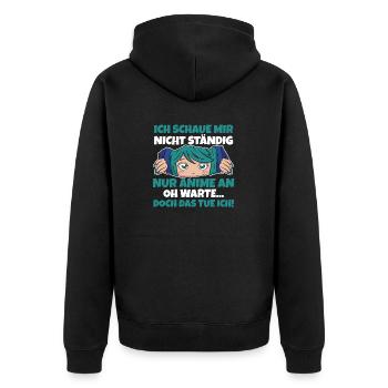 Ich schaue nicht ständig Anime - Unisex Premium Bio Zip Hoodie - Schwarz - Hinten - Nico (187cm)