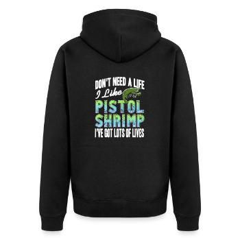 Don't Need A Life I Like Pistol Shrimp Retro Funny - Unisex Premium Organic Zip Hoodie - black - Back - Nico (187cm)