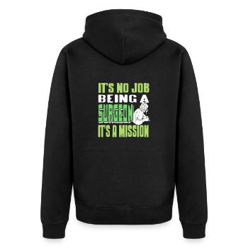 It's No Job Being A Surgeon It's A Mission Funny - Unisex Premium Bio Zip Hoodie - Schwarz - Hinten - Nico (187cm)
