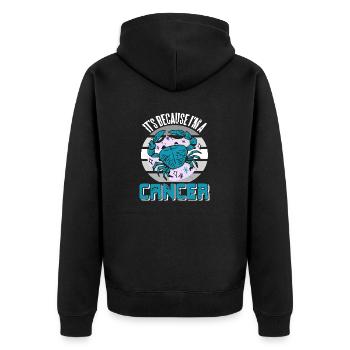 It's Because I'm A CANCER Retro Funny Astrology - Unisex Premium Organic Zip Hoodie - black - Back - Nico (187cm)