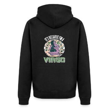 It's Because I'm A VIRGO Retro Funny Astrology - Unisex Premium Bio Zip Hoodie - Schwarz - Hinten - Nico (187cm)