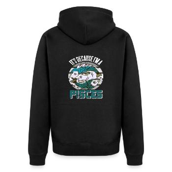 It's Because I'm A PISCES Retro Funny Astrology - Unisex Premium Bio Zip Hoodie - Schwarz - Hinten - Nico (187cm)