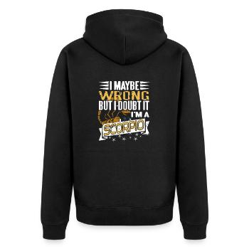 Astrologist Maybe Wrong But I Doubt It I'm Scorpio - Unisex Premium Organic Zip Hoodie - black - Back - Nico (187cm)