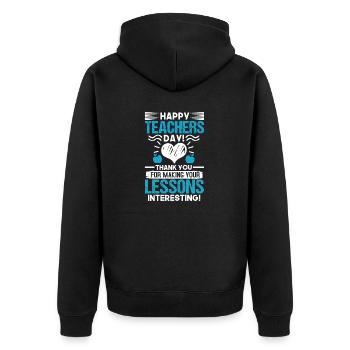 HAPPY TEACHERS DAY DANKE LEKTIONEN INTERESSANT - Unisex Premium Bio Zip Hoodie - Schwarz - Hinten - Nico (187cm)