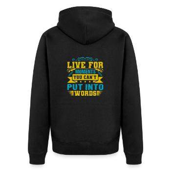 VIVEZ PENDANT DES MOMENTS QUE VOUS NE POUVEZ PAS METTRE EN MOTS - Veste à capuche bio Premium Unisexe - noir - Dos - Nico (187cm)