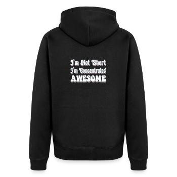 I'm Not Short I'm Concentrated Awesome Funny - Unisex Premium Organic Zip Hoodie - black - Back - Nico (187cm)
